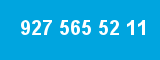 927 565 52 11